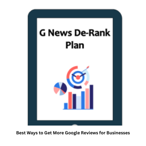 Best Ways to Get More Google Reviews for Businesses